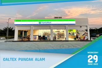 FamilyMart Caltex Puncak Alam Opening Promotion (29 June 2022 - 24 July 2022)
