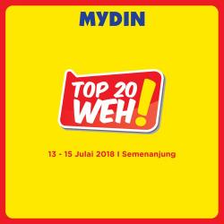 MYDIN TOP 20 WEH Promotion at Peninsular Malaysia (13 July 2018 - 15 July 2018)