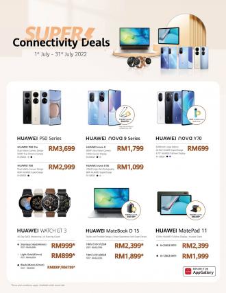 Huawei Super Connectivity Deals Promotion (1 July 2022 - 31 July 2022)