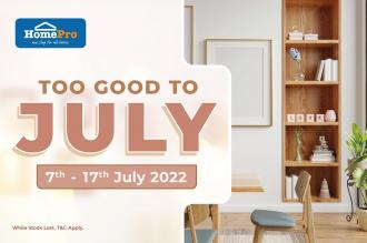 HomePro Too Good To July Promotion (7 July 2022 - 17 July 2022)