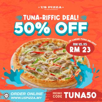 US Pizza Tuna-Riffic Deal 50% OFF Promotion