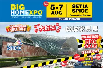 Big Home Expo at Setia Spice (5 Aug 2022 - 7 Aug 2022)