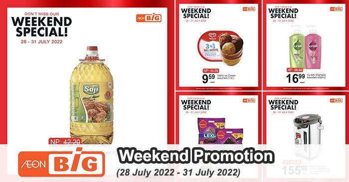 AEON BiG Weekend Promotion (28 Jul 2022 - 31 Jul 2022)