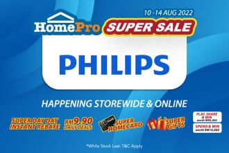 HomePro Philips Super Sale (10 August 2022 - 14 August 2022)