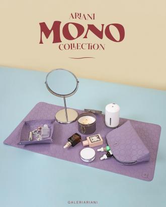 Ariani Mono Collection (17 Aug 2022 onwards)