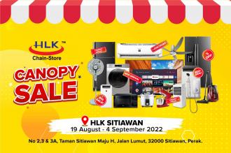 HLK Sitiawan Canopy Sale (19 Aug 2022 - 4 Sep 2022)