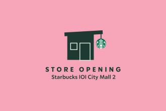 Starbucks IOI City Mall 2 Opening Promotion (25 Aug 2022 - 28 Aug 2022)