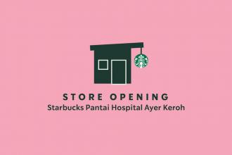Starbucks Pantai Hospital Ayer Keroh Opening Promotion (26 August 2022 - 31 August 2022)