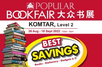 POPULAR Book Fair Sale at KOMTAR (26 August 2022 - 18 September 2022)