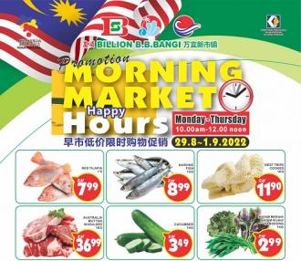 BILLION Bandar Baru Bangi Morning Market Promotion (29 Aug 2022 - 1 Sep 2022)