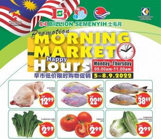 BILLION Semenyih Morning Market Promotion (5 September 2022 - 8 September 2022)