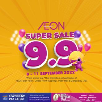 AEON 9.9 Sale (8 September 2022 - 11 September 2022)