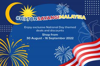 Hilton Sayangi Malaysia Online Sale (30 August 2022 - 16 September 2022)