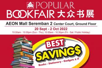 POPULAR Book Fair Sale at AEON Seremban 2 (20 Sep 2022 - 2 Oct 2022)