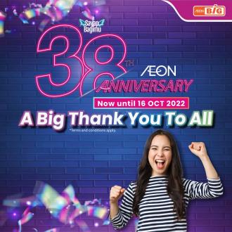 AEON BiG AEON 38th Anniversary Promotion (valid until 16 October 2022)