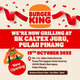 Burger King Caltex Juru Pulau Pinang Opening Promotion (19 October 2022 - 1 November 2022)