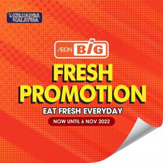 AEON BiG Fresh Promotion (valid until 6 November 2022)