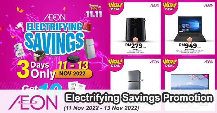 AEON Electrifying Savings Promotion (11 Nov 2022 - 13 Nov 2022)