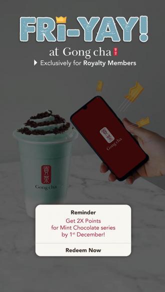Gong Cha Royalty Members 2X Points Promotion (valid until 1 December 2022)