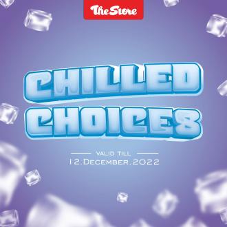 The Store Chilled Choices Promotion (valid until 12 December 2022)