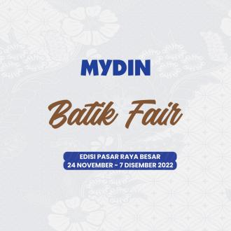MYDIN Batik Fair Promotion (24 November 2022 - 7 December 2022)