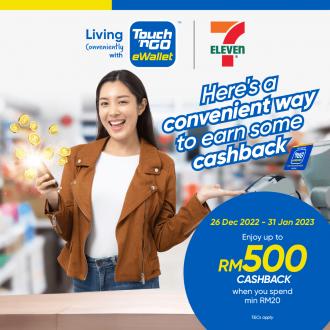 7 Eleven Touch 'n Go eWallet Promotion Earn Up To RM500 Cashback (26 December 2022 - 31 January 2023)