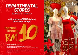 Sunshine Departmental Stores CNY RM10 Instant Rebate Promotion (30 December 2022 - 2 January 2023)