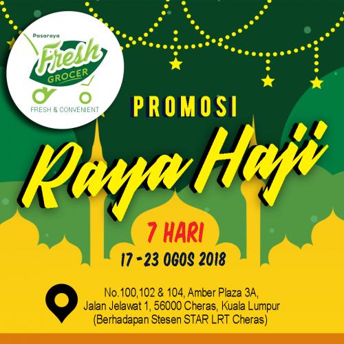 Pasaraya Fresh Grocer Raya Haji Promotion (17 August 2018 - 23 August 2018)