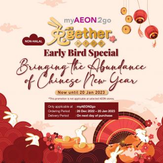AEON myAEON2go CNY Early Bird Promotion  (26 December 2022 - 20 January 2023)