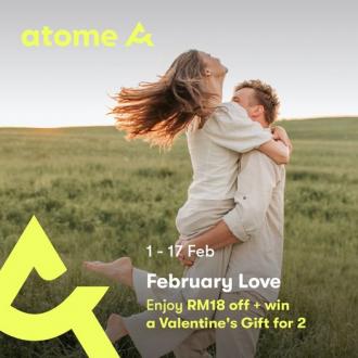 Atome February Promotion RM18 OFF + Win Valentine's Gift (1 Feb 2023 - 17 Feb 2023)