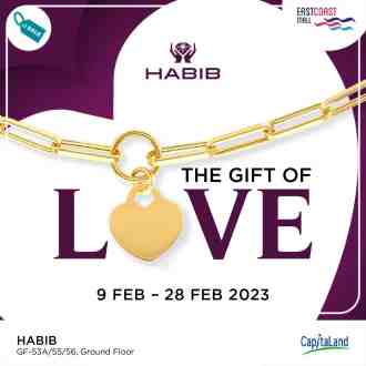 HABIB East Coast Mall The Gift Of Love Promotion (9 February 2023 - 28 February 2023)