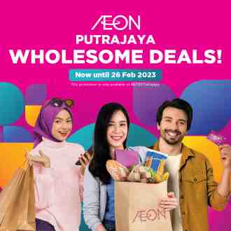 AEON Putrajaya @ IOI City Mall Awesome Deals Promotion (valid until 26 February 2023)