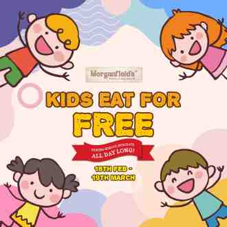 Morganfield's Kids Eat FREE School Holiday Promotion (18 February 2023 - 19 March 2023)