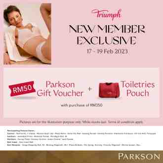 Parkson Triumph New Member Exclusive Promotion (17 February 2023 - 19 February 2023)