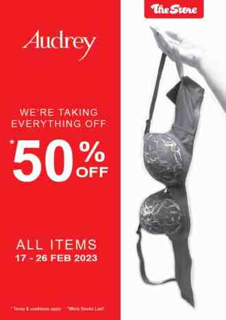 The Store Audrey Sale 50% OFF (17 Feb 2023 - 26 Feb 2023)