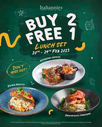 Italiannies Lunch Set Buy 2 FREE 1 Promotion (20 February 2023 - 24 February 2023)