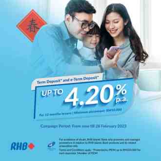 RHB Term Deposit Promotion Up To 4.20% p.a. (valid until 28 Feb 2023)