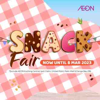 AEON Snack Fair Promotion (valid until 8 March 2023)