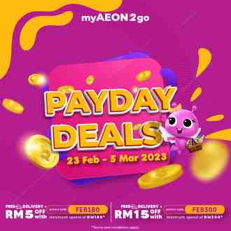 AEON myAEON2go Payday Promotion  (23 February 2023 - 5 March 2023)