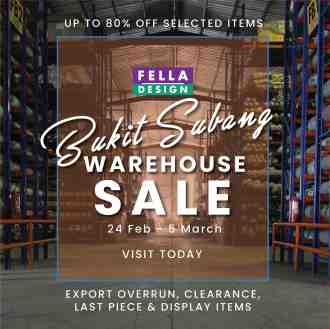Fella Design Bukit Subang Warehouse Sale Up To 80% OFF (24 Feb 2023 - 5 Mar 2023)