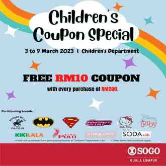 SOGO Kuala Lumpur FREE Children's Coupon Promotion (3 March 2023 - 9 March 2023)