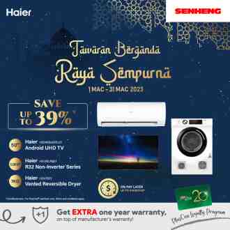 Senheng Haier Raya Promotion (1 March 2023 - 31 March 2023)