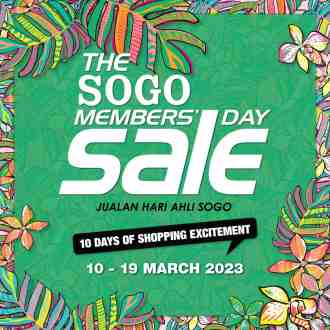 SOGO Members Day Sale (10 March 2023 - 19 March 2023)