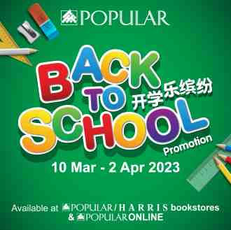 POPULAR Back To School Promotion (10 March 2023 - 2 April 2023)