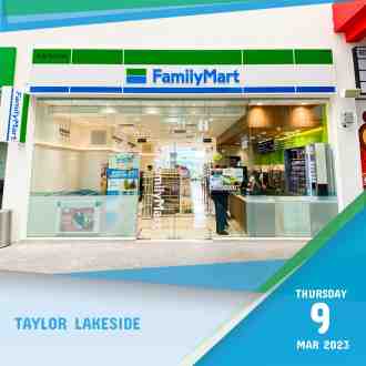 FamilyMart Taylor Lakeside Opening Promotion (9 March 2023 - 2 April 2023)