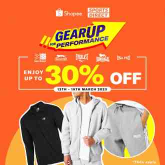 Sports Direct Shopee Gear Up For Performance Up To 30% OFF Promotion (13 March 2023 - 19 March 2023)