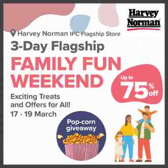 Harvey Norman IPC Family Fun Weekend Promotion Up To 75% OFF (17 March 2023 - 19 March 2023)