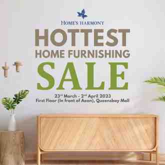 Home's Harmony Queensbay Mall Hottest Home Furnishing Sale (23 March 2023 - 2 April 2023)