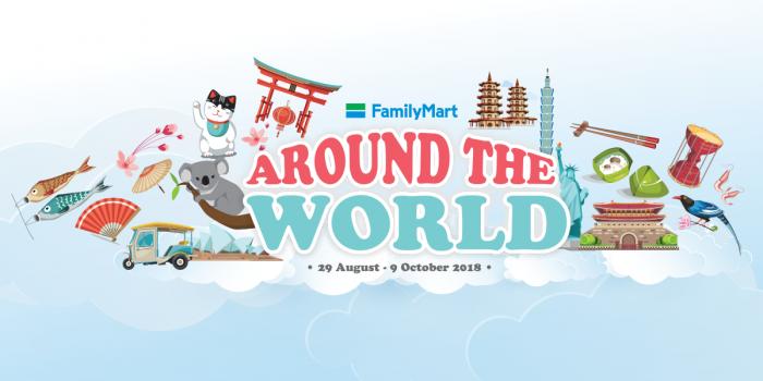 FamilyMart Around The World Promotion (29 August 2018 - 9 October 2018)