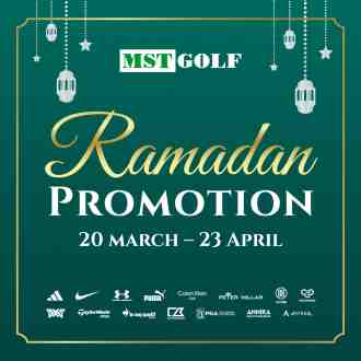 MST Golf Ramadan Promotion (20 March 2023 - 23 April 2023)